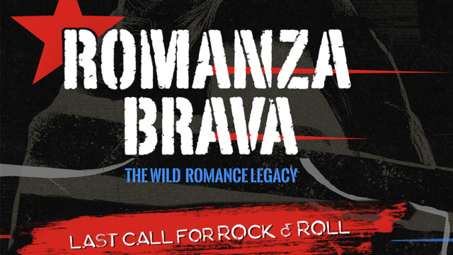 Romanza Brava - Last call for rock 'n roll